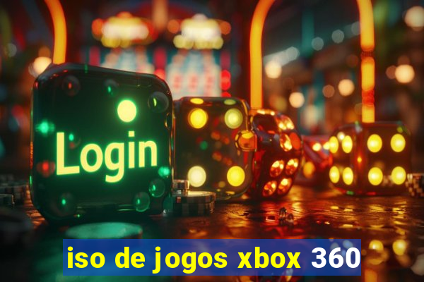 iso de jogos xbox 360